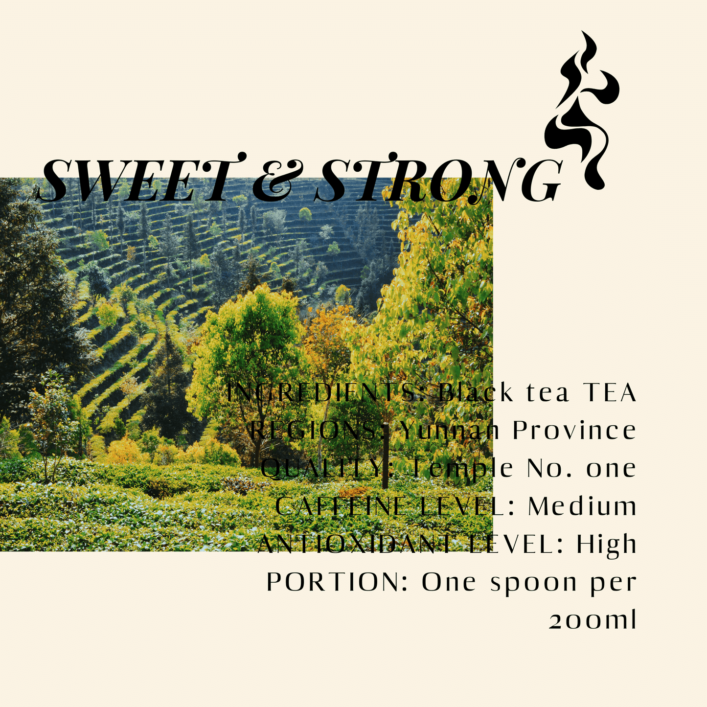 Sweet & Strong. Black Tea