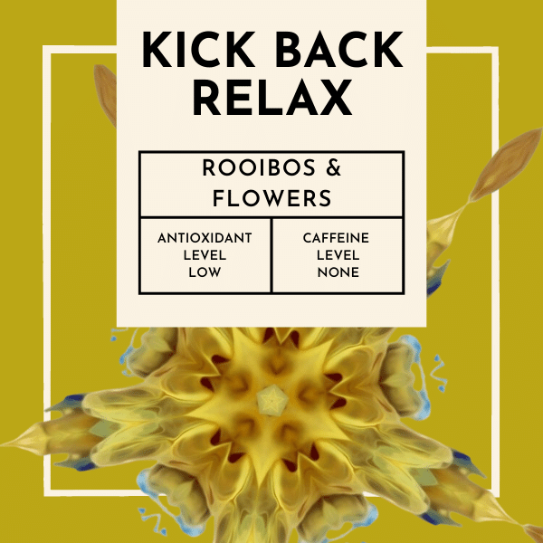 Kick Back Relax Tea. Indulge in the pure bliss of relaxation with Kick Back Relax, a tea blend designed to transport you to a state of tranquillity and serenity