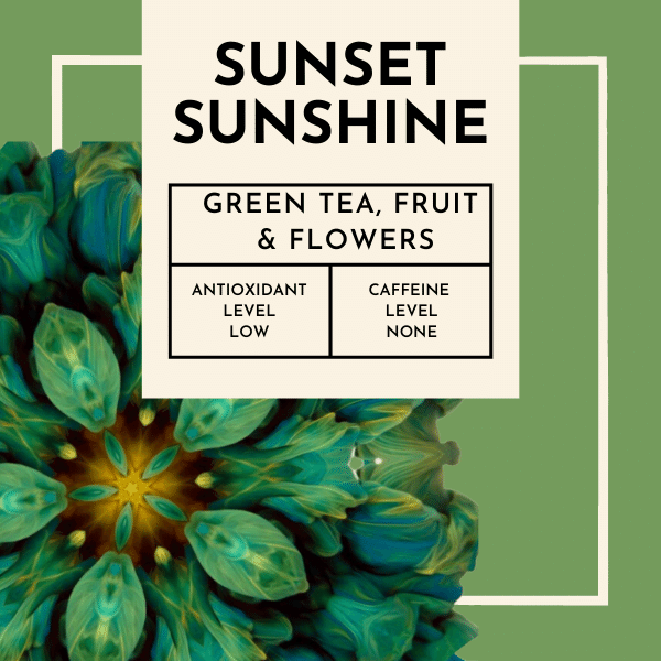 Sunset Sunshine Tea. This enchanting brew starts with the invigorating notes of green tea, known for its delicate yet revitalizing qualities.