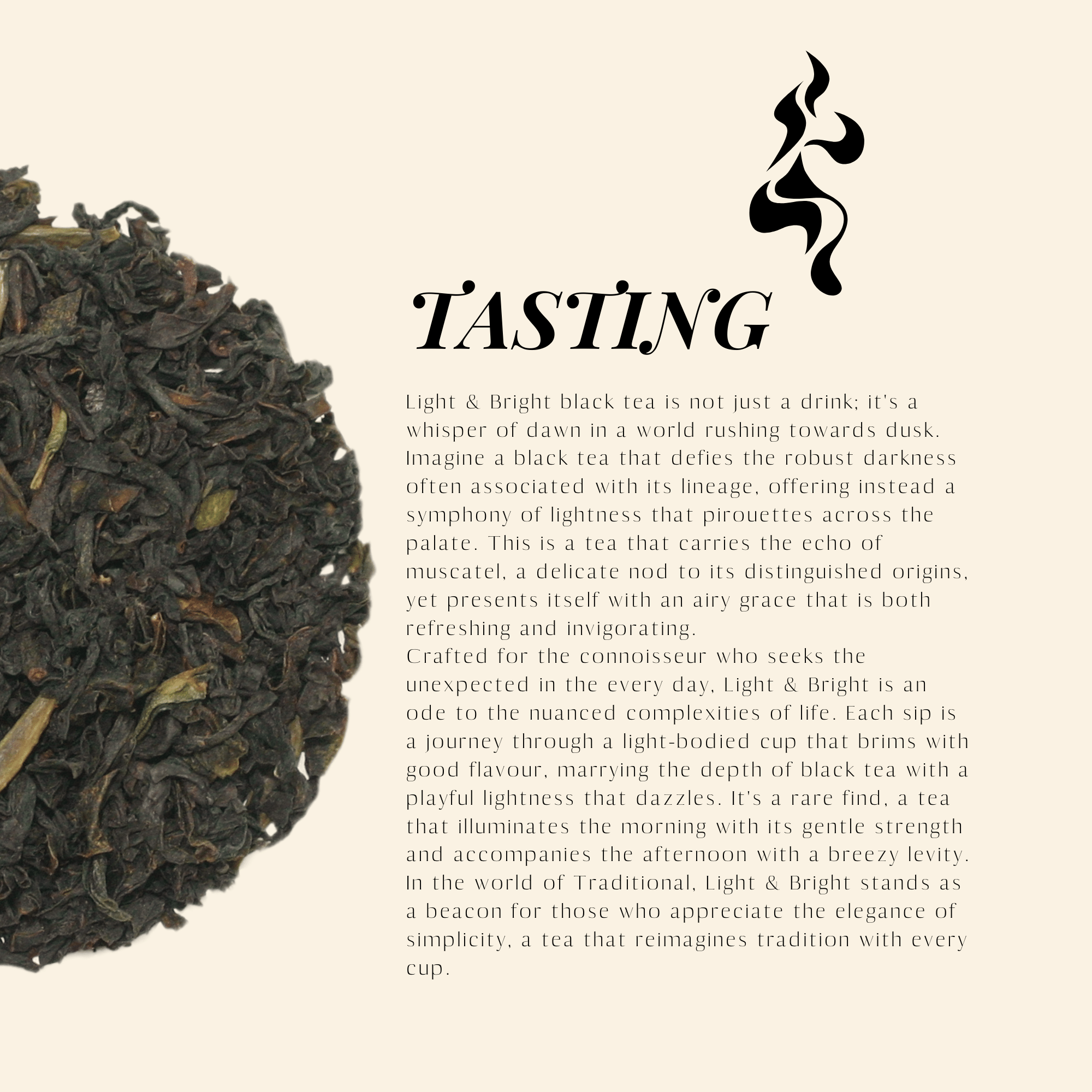 Light & Bright. Black and Green Tea