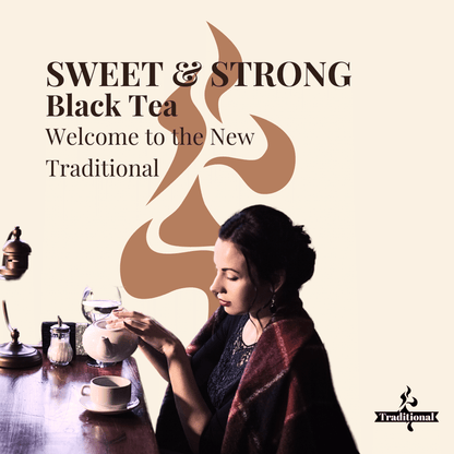 Sweet & Strong. Black Tea. Details ->