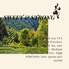 Sweet & Strong. Black Tea
