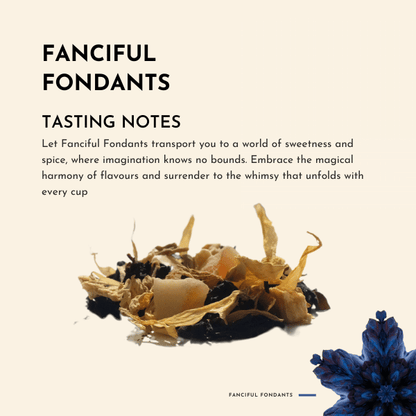 Fanciful Fondants Tea. This exquisite tea blend captures the sweet and fanciful essence of ripe peaches, caressed by the tingling warmth of spicy ginger.