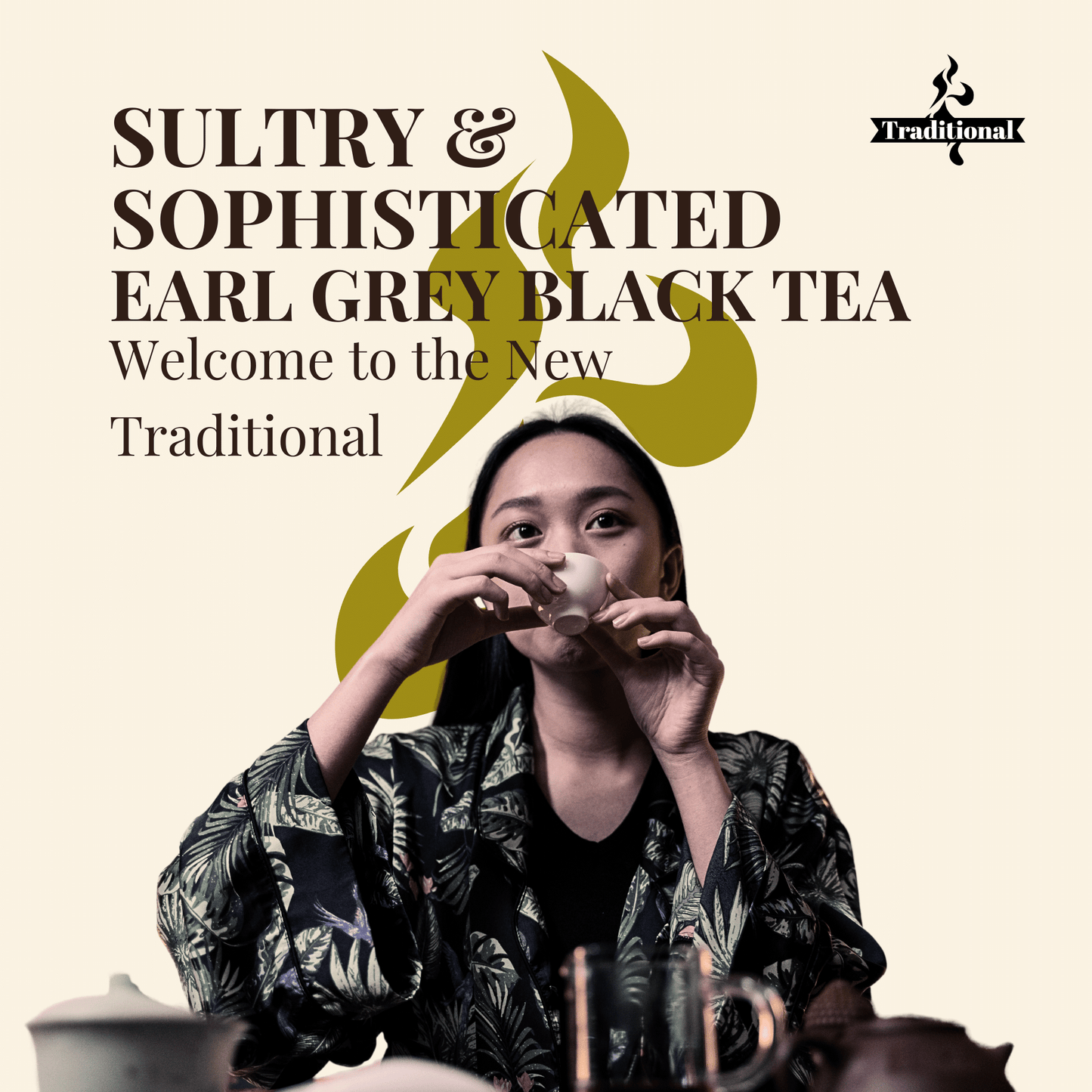 Sultry & Sophisticated. Earl Grey Black Tea. Details ->