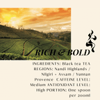 Rich & Bold. Black Tea
