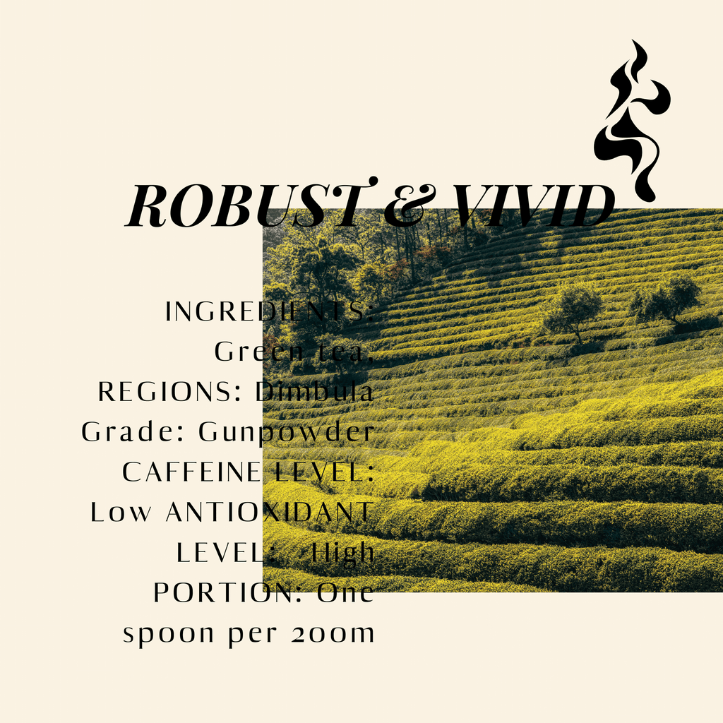 Robust & Vivid. Gunpowder Ceylon Green Tea