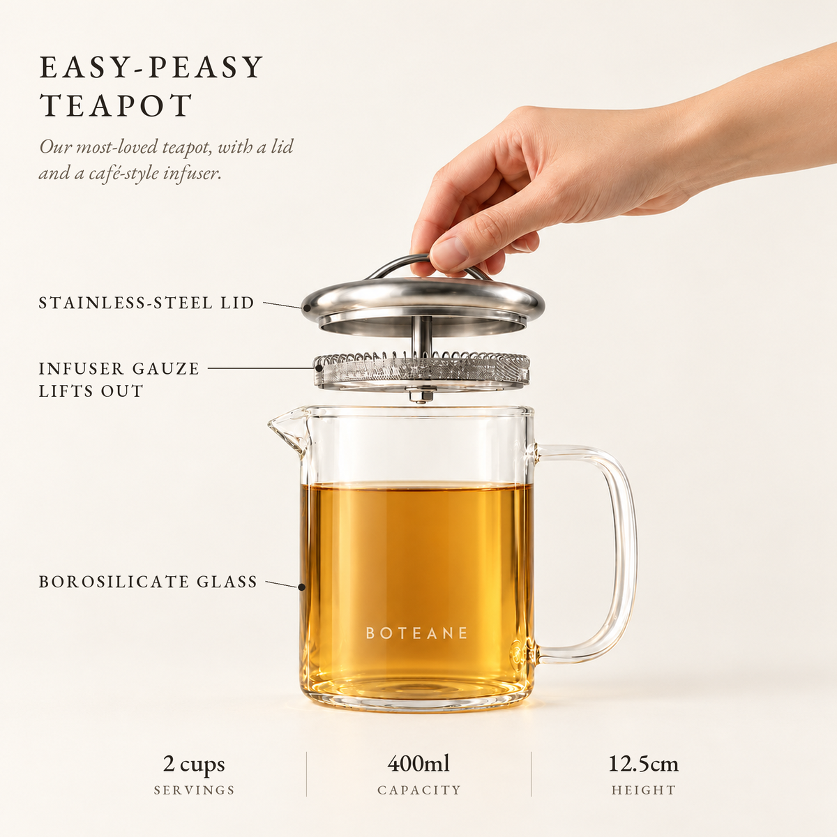 Boteane Easy-peasy Teapot: borosilicate glass, stainless steel lid, lift-out infuser gauze, 2 cups, 400ml, 12.5cm tall. Included with the Tea Discovery Subscription Welcome Box.